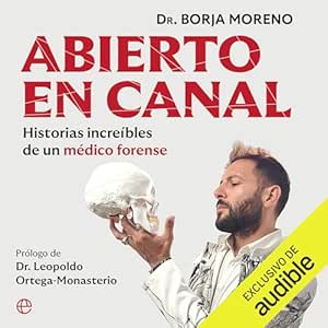 Abierto en canal: Historias increíbles de un médico forense