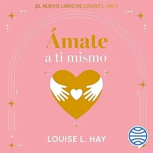 Ámate a ti mismo