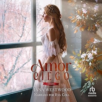 Amor ciego: Las Wharton