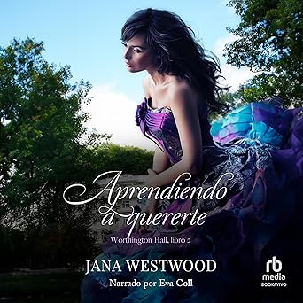 Aprendiendo a quererte: Worthington Hall