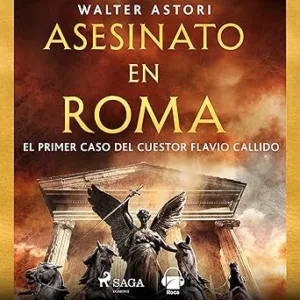 Asesinato en Roma: El primer caso del cuestor Flavio Callido
