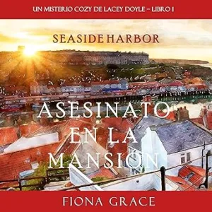 Asesinato en la mansión: Un misterio cozy de Lacey Doyle