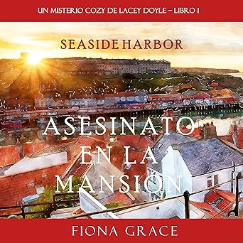 Asesinato en la mansión: Un misterio cozy de Lacey Doyle