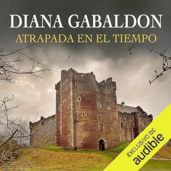 Atrapada en el Tiempo (Narración en Castellano): Saga Forastera