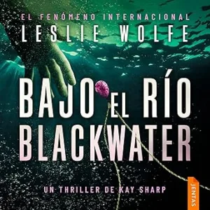 Bajo el río Blackwater: Kay Sharp 2