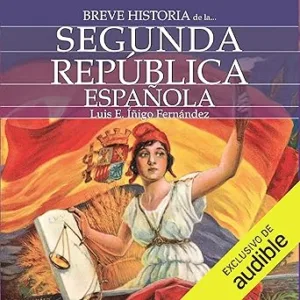 Breve historia de la Segunda República Española
