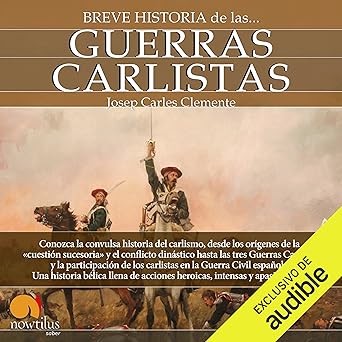 Breve historia de las guerras carlistas
