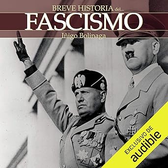 Breve historia del Fascismo