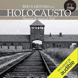 Breve historia del Holocausto