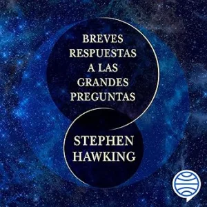 Breves respuestas a las grandes preguntas