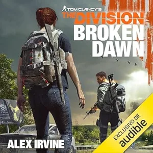 Broken Dawn. Tom Clancy's The Division