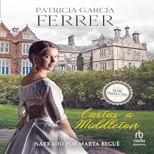 Cartas a Middleton: Novela romántica histórica