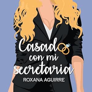 Casado con mi secretaria 2