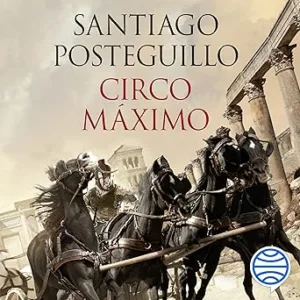 Circo Máximo: La ira de Trajano. Trilogía de Trajano