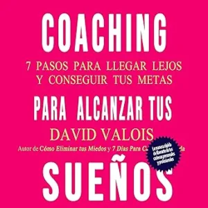 Coaching Personal Hecho Simple: Los 7 Consejos Definitivos