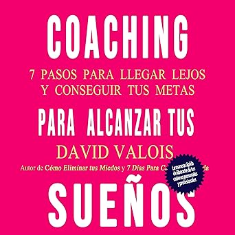 Coaching Personal Hecho Simple: Los 7 Consejos Definitivos