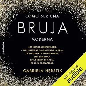 Cómo ser una bruja moderna