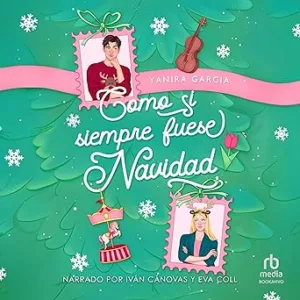 Como si siempre fuese Navidad