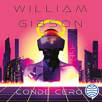 Conde Cero 2/3: Trilogía de Sprawl