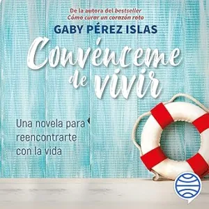 Convénceme de Vivir