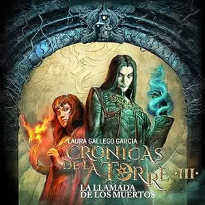 Crónicas de la Torre III: La llamada de los muertos 3