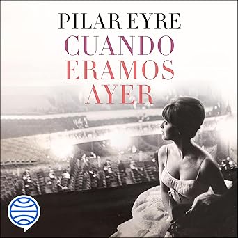 Cuando éramos ayer