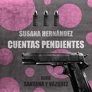 Cuentas Pendientes: Santana y Vázquez 3