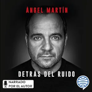 Detrás del ruido: Todo lo que aprendí para rehacerme por completo y mantener la cordura
