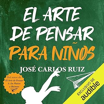 El Arte de Pensar para Niños