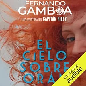 El Cielo Sobre Orán
