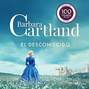 El Desconocido: La Colección Eterna de Barbara Cartland