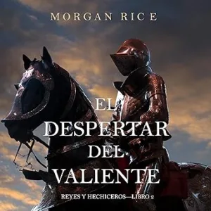 El Despertar del Valiente: Reyes y Hechiceros