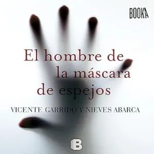 El Hombre de la Máscara de Espejos