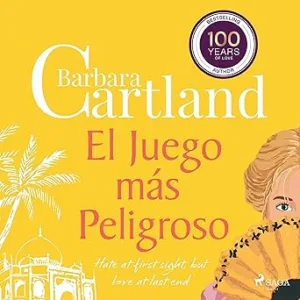 El Juego más Peligroso: La Colección Eterna de Barbara Cartland