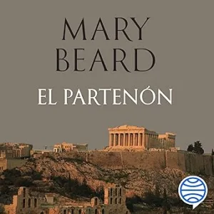 El Partenón: Tiempo de Historia