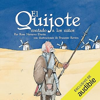 El Quijote Contado A Los Niños: Classicos contados a los niños