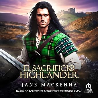 El Sacrificio del Highlander: Trilogía Highlanders