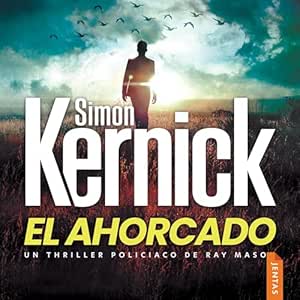 El ahorcado: Ray Mason- Libro 3