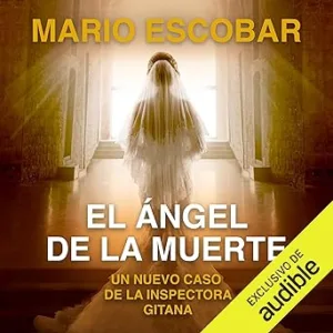 El ángel de la muerte: La inspectora gitana 4