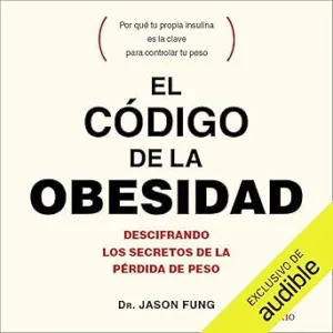 El código de la obesidad: Descifrando los secretos de la pérdida de peso