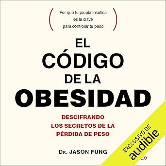 El código de la obesidad: Descifrando los secretos de la pérdida de peso