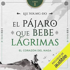 El corazón del Naga: El pájaro que bebe lágrimas 1