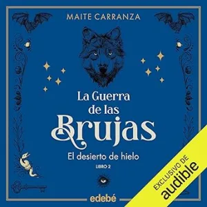 El desierto de hielo: La guerra de las brujas 2