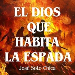 El dios que habita la espada