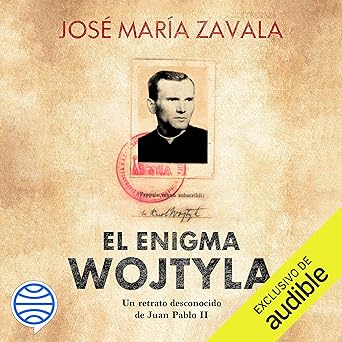 El enigma Wojtyla: Un retrato desconocido de Juan Pablo II