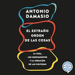El extraño orden de las cosas: La vida