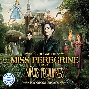 El hogar de Miss Peregrine para niños peculiares