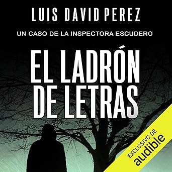 El ladrón de letras: Inspectora Escudero