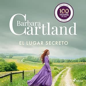 El lugar Secreto: La Colección Eterna de Barbara Cartland