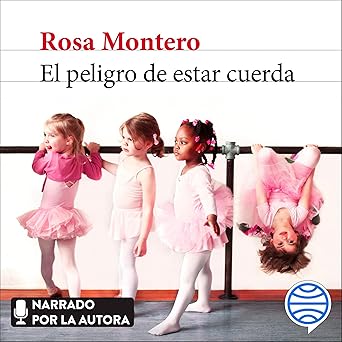 El peligro de estar cuerda
